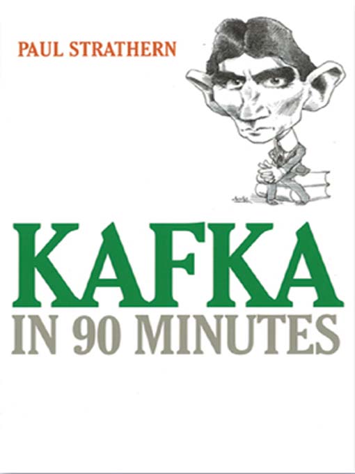 Title details for Kafka in 90 Minutes by Paul Strathern - Available